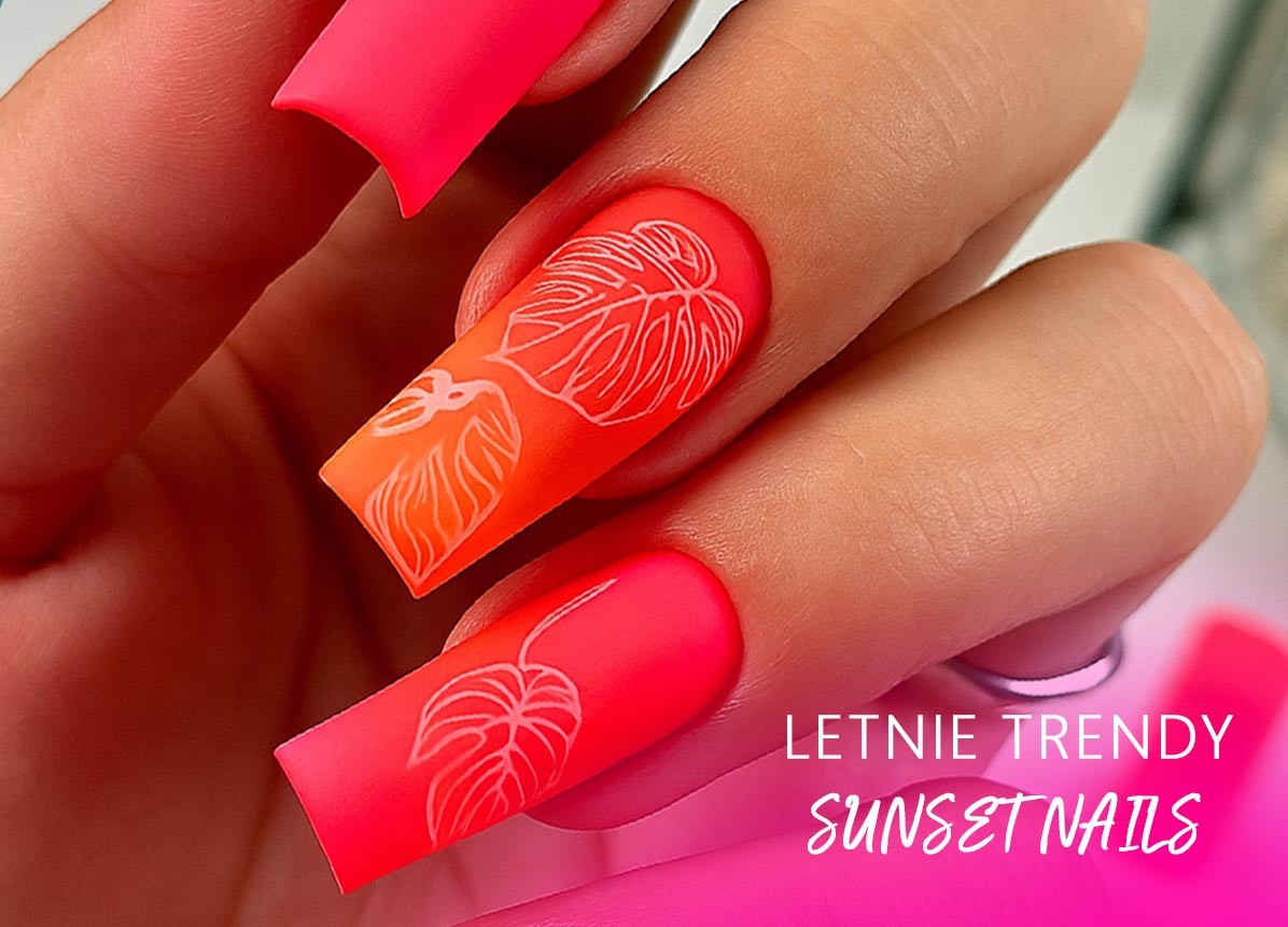 Sunset Nails- paznokcie idealne na lato